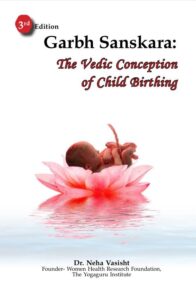 The Vedic Concept of Child Birthing