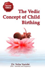 The Vedic Concept of Child Birthing